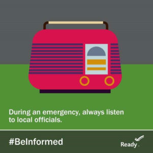 During an emergency, always listen to local officials. #BeInformed