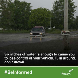 Six inches of water is enough to cause you to lose control of your vehicle. Turn around, don't drown. #BeInformed