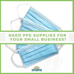 Need PPE Supplies for your Small Business?